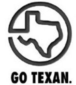 Mark consisting of the shape of the state of Texas inside an open circle above the words GO TEXAN