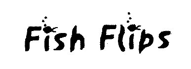 The words Fish Flips. The dots over the "I" in both words are represented by the images of fish.